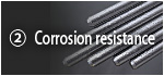 2) Corrosion resistance